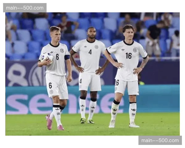 德国热身赛表现引发真实实力质疑 各队赛前状态调整节奏把控分析